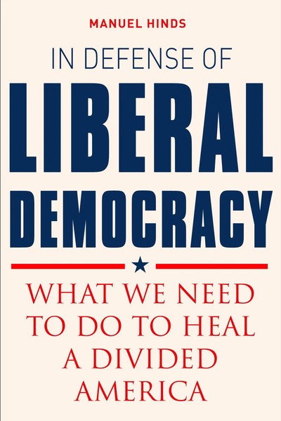 Mauel Hinds | In Defense Of Liberal Democracy | Buch | Englisch (2021)-image