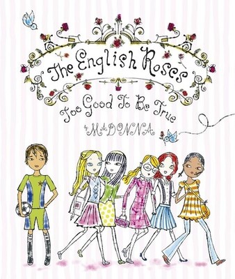 The English Roses: Too Good to be True, Madonna
