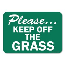 Please...Keep Off The Grass Sign Metal Plastic Decal