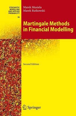 Martingale Methods in Financial Modelling Marek Rutkowski