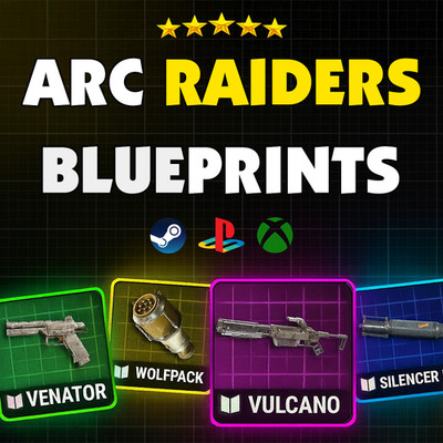 ARC RAIDERS BLUEPRINTS | EVERYTHING AVAILABLE | CHEAPEST GENUINE / NON-DUPED