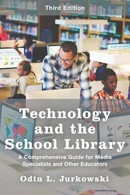 Technology and the School Library - Paperback, by Jurkowski Odin L. - Very Good