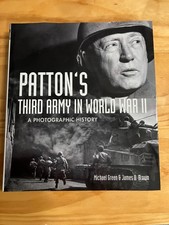 Patton’s 3rd Army in World War II: A Photographic History (Hardcover 2017)