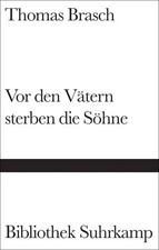 Vor den Vätern sterben die Söhne | Thomas Brasch | Buch | Bibliothek Suhrkamp
