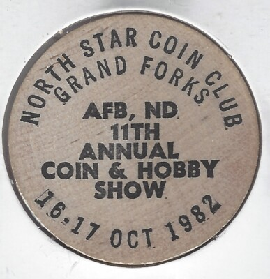 #ad 1982 NORTH STAR COIN CLUB 11th Grand Forks AFB North Dakota Wooden Nickel $8.95
