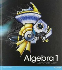Algebra 1 Common Core Student Edition, Grade ...
