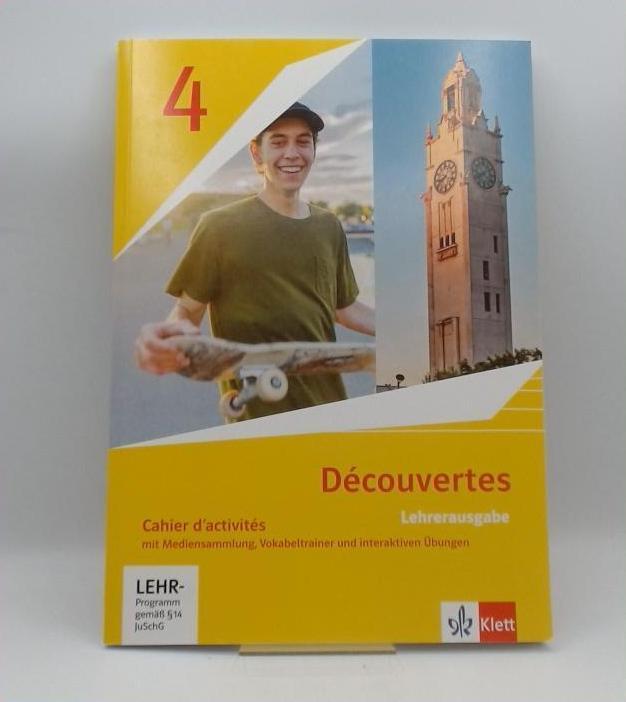 Découvertes 4 Cahier d’activités Lehrerausgabe Lösungen Mediensammlung