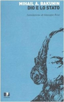 G. Rose Michail Bakunin Dio e lo Stato (Paperback)
