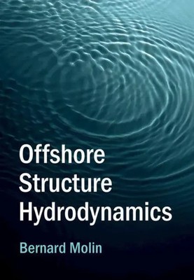 Offshore Structure Hydrodynamics | Bernard Molin | Englisch | Buch | Gebunden