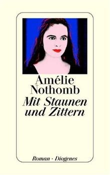 Mit Staunen und Zittern von Nothomb, Amélie, Kreg... | Buch | Zustand akzeptabel