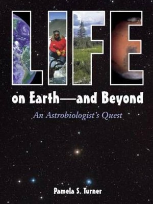 Life on Earth - and Beyond: An Astrobiologists Quest - Paperback - VERY GOOD