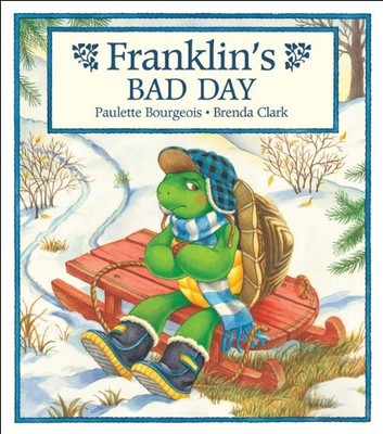 FRANKLIN'S BAD DAY By Paulette Bourgeois & Brenda Clark - Hardcover *Excellent*