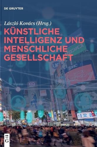 Künstliche Intelligenz und menschliche Gesellschaft (Hardback)