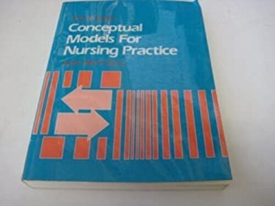 Conceptual Models for Nursing Practice Paperback Joan P. Riehl-Si