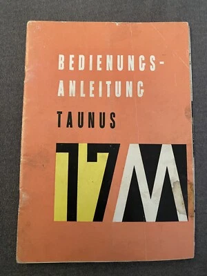 Ford Taunus 17M, Bedienungsanleitung, Owner's Manual deutsch Original 1958 - Bild 1 von 4