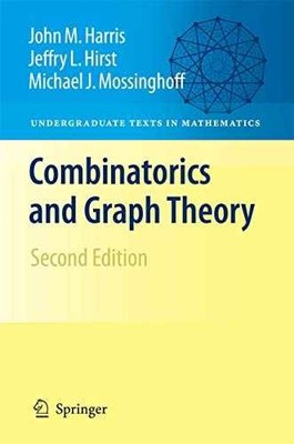 Combinatorics and Graph Theory - Hardcover, by Harris John; Hirst - Very Good