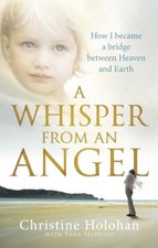 A Whisper from an Angel: How I Became a Bridge Between Heaven an