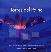 Torres Del Paine: Wildlife and Landscapes / Paisajes Y Vida Silvastre By Enriqu