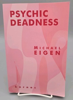Psychic Deadness by Michael Eigen (2004, Trade Paperback)