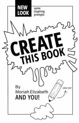 Create This Book - Paperback, by Elizabeth Moriah - Acceptable w