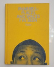 Pharrell : Places and Spaces I've Been by Pharrell Williams HC RARE Yellow EUC
