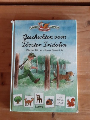 Geschichten vom Förster Fridolin Lirum Larum Lesemaus Löwe Verlag, 1995, Vintage