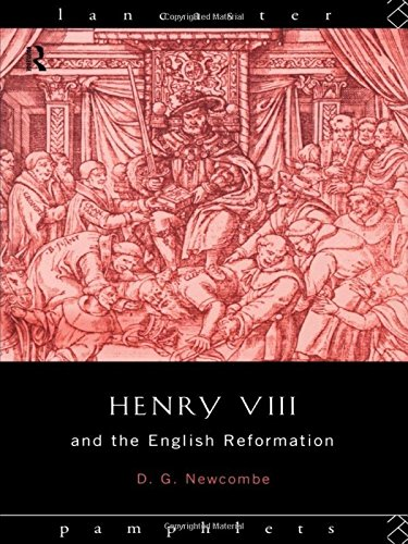 Henry VIII and the English Reformation (Lancaster Pamphlets)
