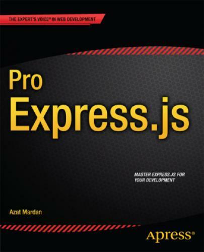 Thumbnail - Pro Express.js Master Express.js: The Node.js Framework For Your Web