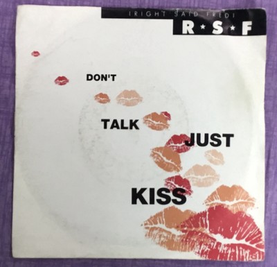 Right Said Fred, Don't Talk Just Kiss, 7'' Vinyl Single, 1991, TUG RECORDS,