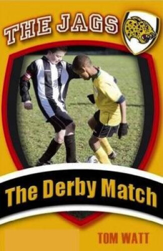 Thumbnail - The Derby Match (the Jags) By Watt, Tom