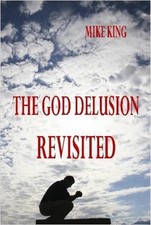 The God Delusion Revisited by MIKE KING (English) Hardcover Book