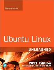 Ubuntu Linux Unleashed 2021 Edition Paperback or Softback 