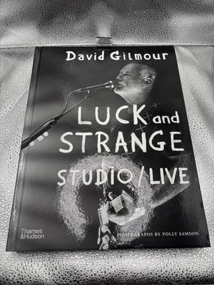 DAVID GILMOUR SIGNED BOOK LUCK AND STRANGE UK FIRST EDITION HARDCOVER IN HAND