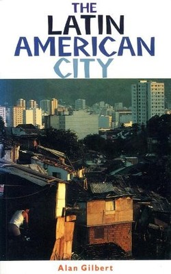 Alan Gilbert The Latin American City (Taschenbuch) (US IMPORT)