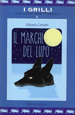 Il marchio del lupo - [Schena Editore]