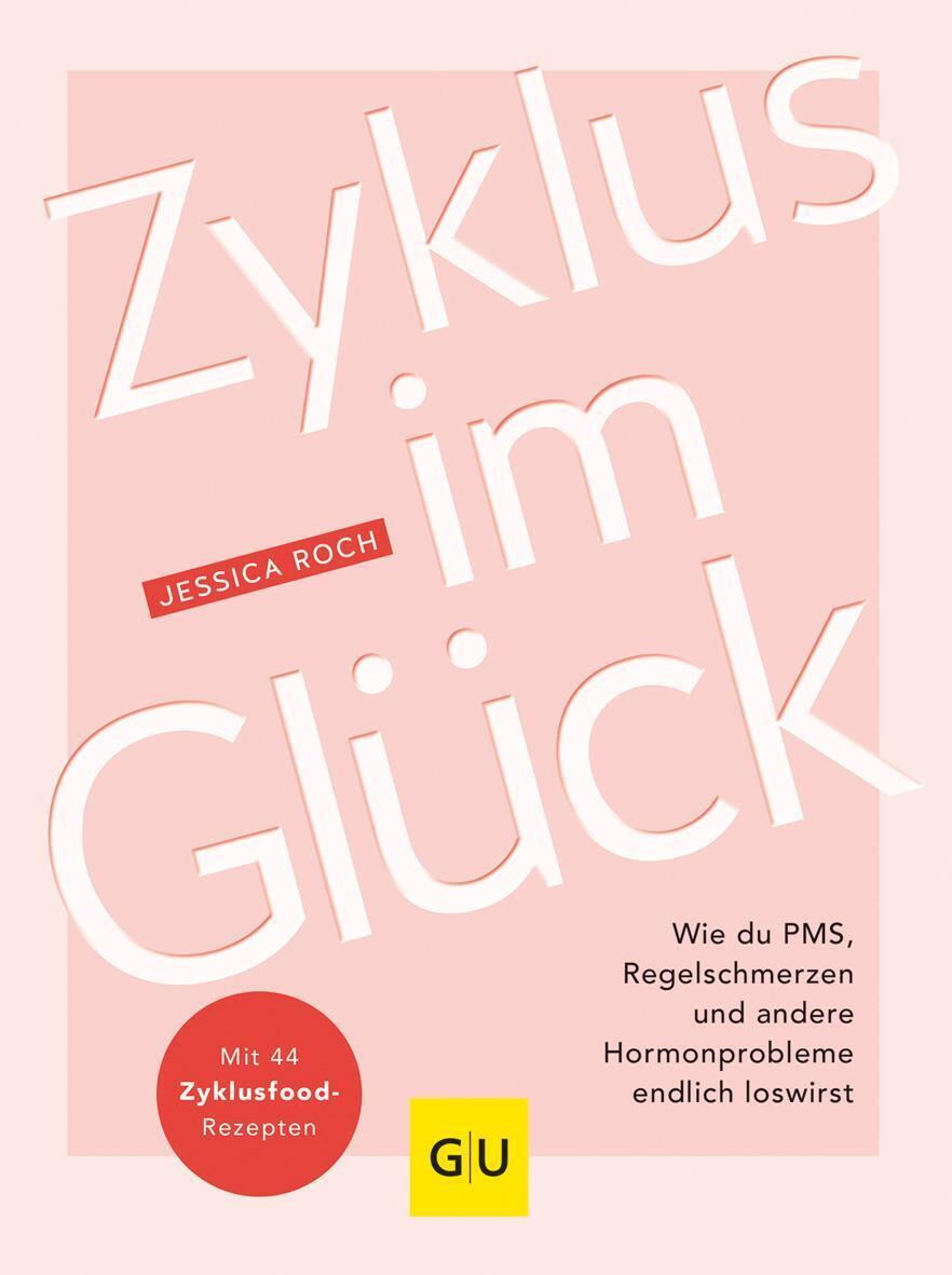 Thumbnail - Zyklus Glück | Jessica Roch | Taschenbuch | Alternativheilkunde | 192