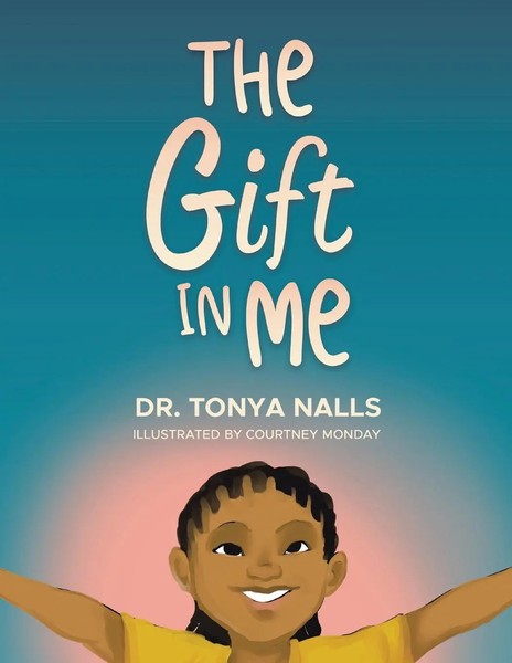 Tonya Nalls | The Gift In Me | Taschenbuch | Englisch (2022) | AuthorHouse-image