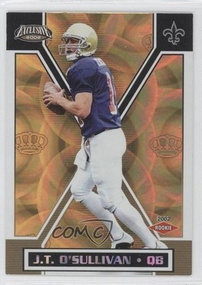 2002 Pacific Exclusive Gold JT O'Sullivan #108 Rookie RC 0c4