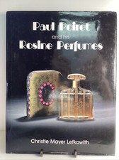 Paul Poiret and his Rosine Perfumes by Christie Mayer Lefkowith 2007 Hardcover