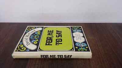 			For Me To Say, David McCord, Little, Brown and Co, 1970, Hardcove		