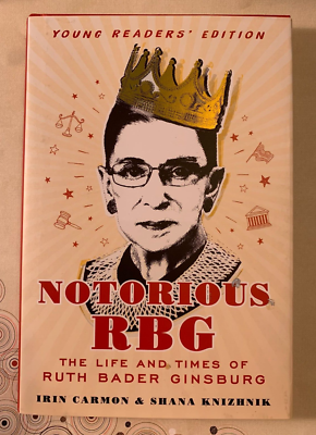 Notorious RBG: The Life and Times of Ruth Bader Ginsburg Hardcover *NEW*