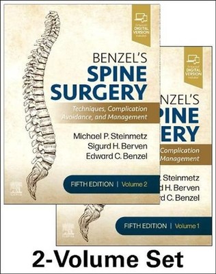 Benzel's Spine Surgery, 2-Volume Set: Techniques, Complication Avoidance and Man