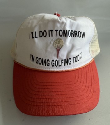 I m Golfing Today -I ll Do It Tomorrow Vintage Golf SnapBack Cap Hat Unique Rare