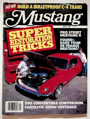 Mustang Magazine April 1986 Super Restoration Tricks Hot Rod Publisher