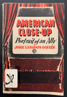 American Close-Up: Portrait of an Ally by John Langdon-Davies 1943 1st ed good