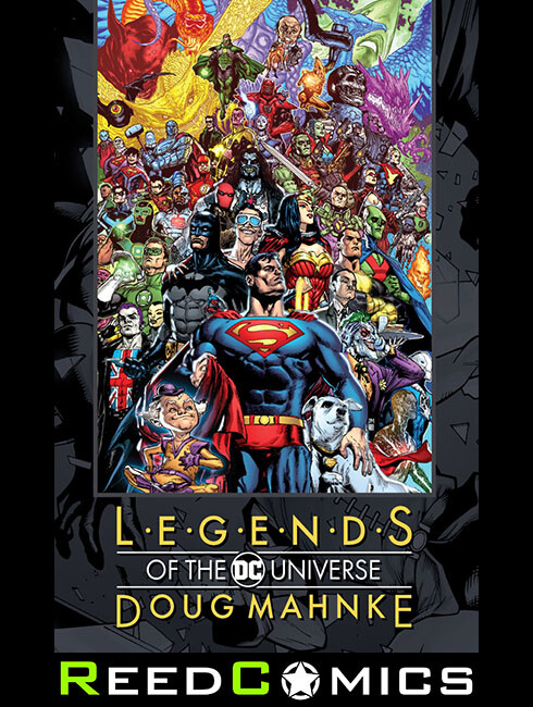 LEGENDS OF THE DC UNIVERSE DOUG MAHNKE HARDCOVER (416 Pages) New Hardback
