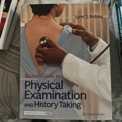 Bates' Guide to Physical Examination and History Taking 13th Ed., 2021