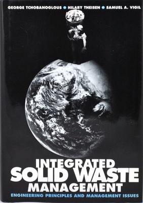 Integrated Solid Waste Management: Engineering Principles and Management Iss...