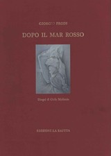Dopo il Mar Rosso - Giorgio Prodi (Casa Editrice La Bautta ) [1990]