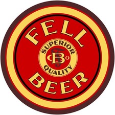 Fell Beer of Carbondale, Pennsylvania NEW Metal Sign: 12" Dia. Round Made in USA